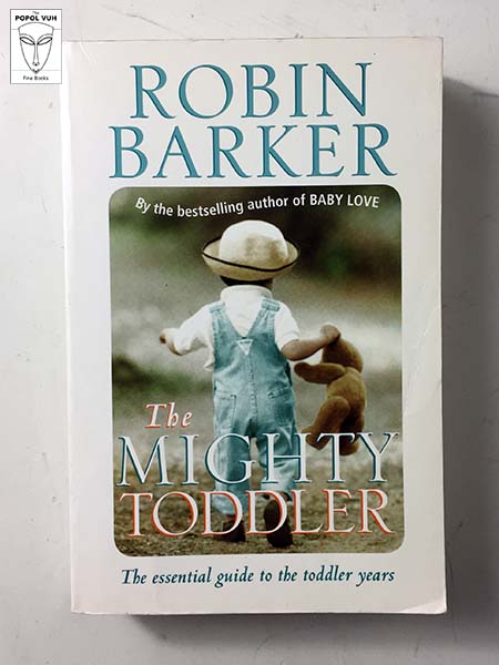 Robin Barker - The Mighty Toddler
